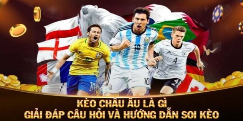 Phân tích sự khác biệt giữa kèo châu Âu và các kèo khác