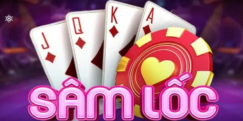 Tổng Quan Về Game Bài Sâm Lốc