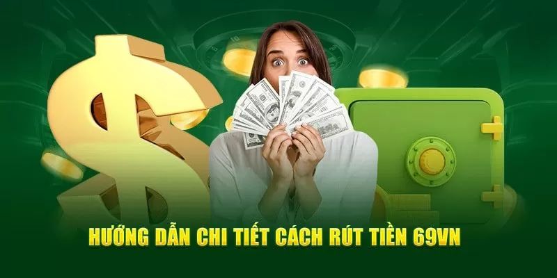 Hướng dẫn dẫn thao tác rút tiền về ngân hàng nhanh nhất cho người mới