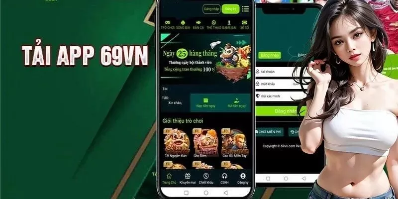 Tải App 69VN – Trên Tay Kho Giải Trí Siêu Hấp Dẫn